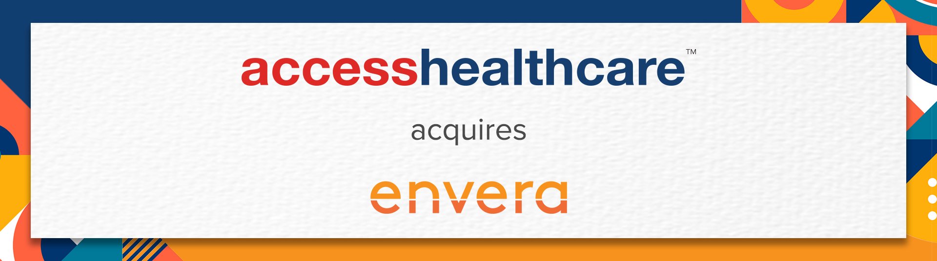 Access Healthcare Acquires Envera Health
